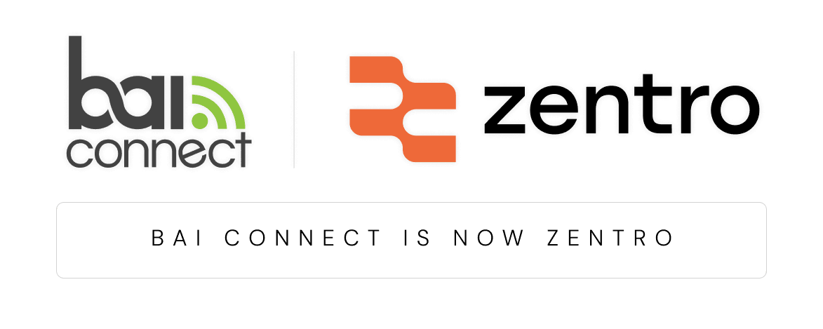 BAI Connect is now Zentro